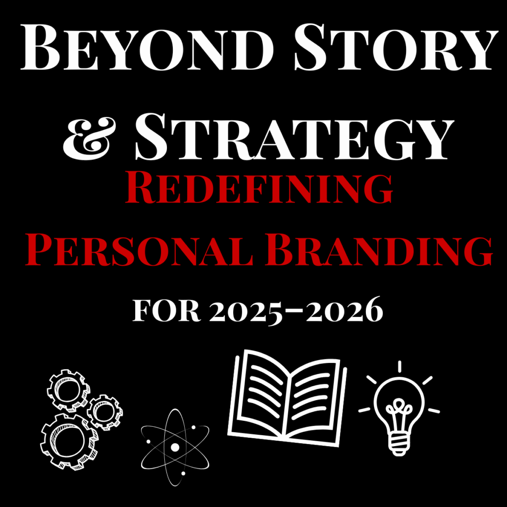 Redefining personal branding in 2025–2026 with story, strategy, and expertise
